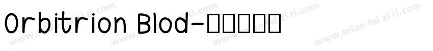 Orbitrion Blod字体转换